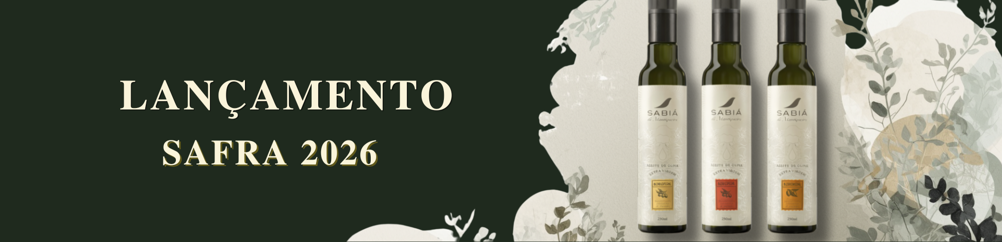Lançamento Safra 2026 | Azeite SAbiá