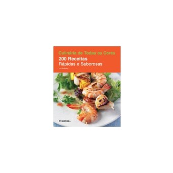 200 Receitas Rapidas E Saborosas 200 Receitas Rapidas E Saborosas