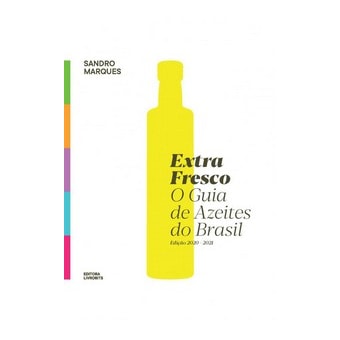 Livro Extrafresco o guia de azeites do Brasil 2020 Livro Extrafresco o guia de azeites do Brasil 2020